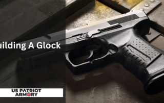 Building A Glock